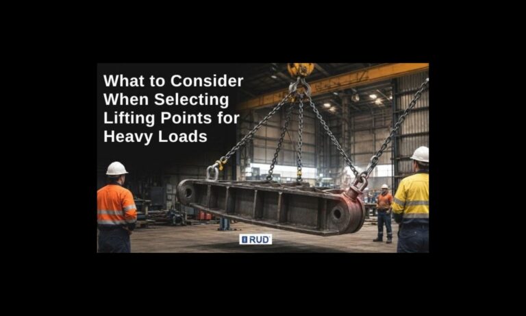 What to Consider When Selecting Lifting Points for Heavy Loads